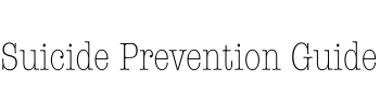 Suicide Prevention Guide